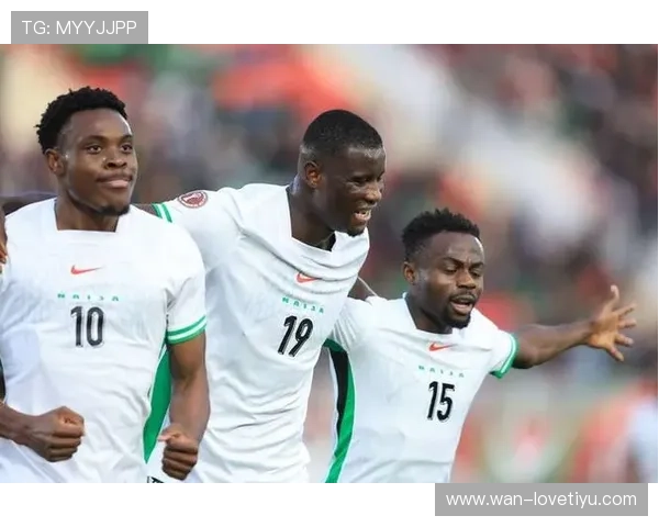 尼日利亚主帅放话轻敌必付代价三连胜已成最强回应证明实力不容忽视 尼日利亚主帅放话轻敌必付代价三连胜已成最强回应证明实力不容忽视